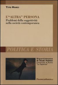 L'«altra persona». Problemi della soggettività nella società contemporanea