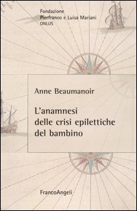 L'anamnesi delle crisi epilettiche del bambino
