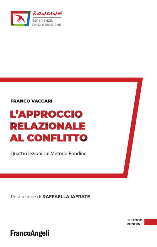 L'approccio relazionale al conflitto. Quattro lezioni sul Metodo Rondine