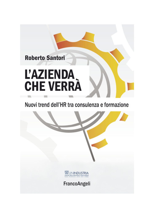 L'azienda che verr&agrave;. Nuovi trend dell'HR tra consulenza e formazione