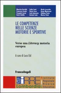 Le competenze nelle scienze motorie e sportive. Verso una Literacy motoria europea