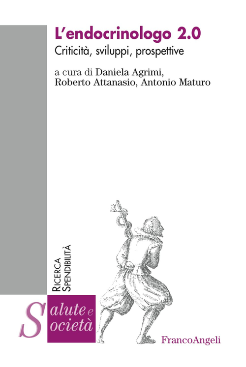 L'endocrinologo 2.0. Criticit&agrave;, sviluppi, prospettive
