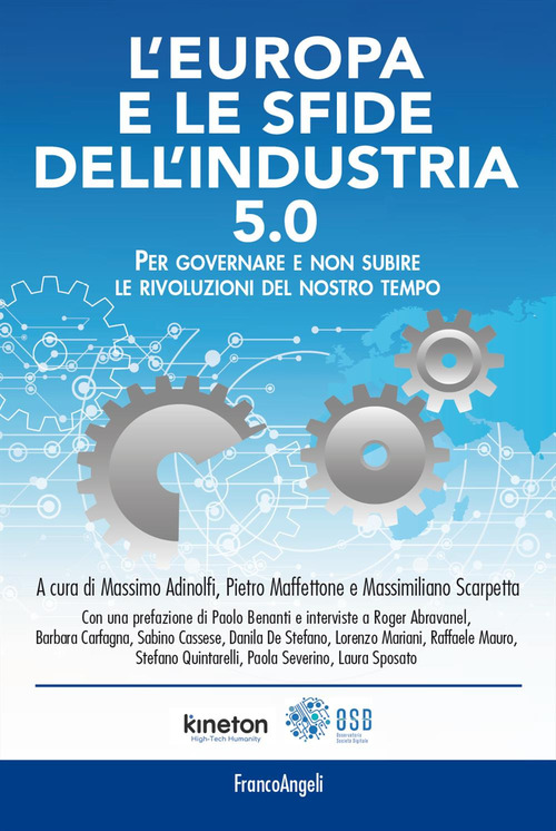 L'Europa e le sfide dell'industria 5.0. Per governare e non subire le rivoluzioni del nostro tempo