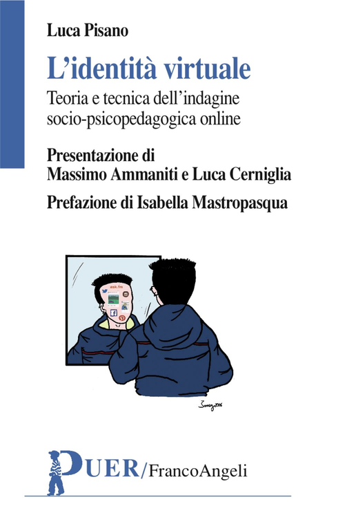 L'identit&agrave; virtuale. Teoria e tecnica dell'indagine psicopedagogica online
