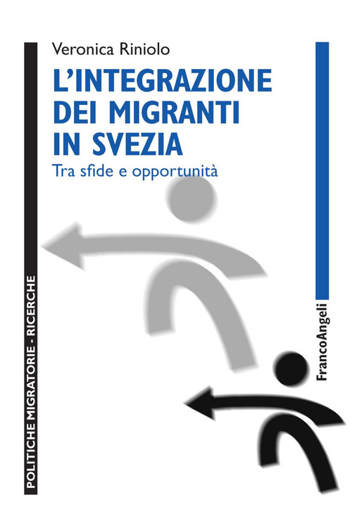 L'integrazione dei migranti in Svezia. Tra sfide e opportunit&agrave;