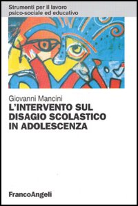 L'intervento sul disagio scolastico in adolescenza