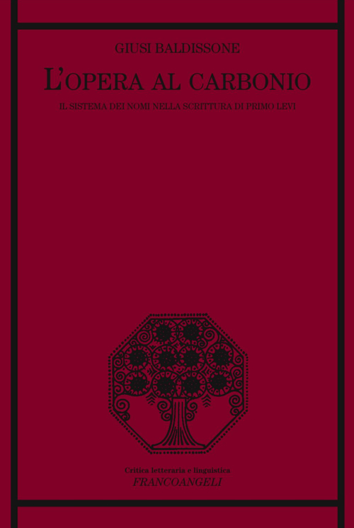 L'opera al carbonio. Il sistema dei nomi nella scrittura di Primo Levi