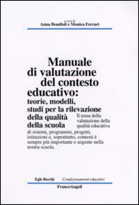 Manuale di valutazione del contesto educativo. Teorie, modelli, studi per la rilevazione della qualità nella scuola