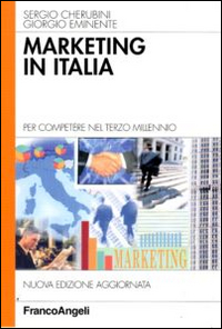 Marketing in Italia. Per competere nel terzo millennio