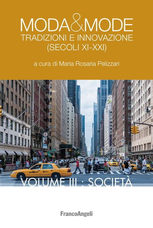 Moda & mode. Tradizioni e innovazione (secoli XI-XXI)