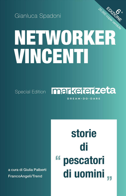 Networker vincenti. Storie di «pescatori di uomini»