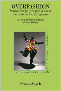 Overfashion. Nuove prospettive per la moda nella societ&agrave; che ingrassa