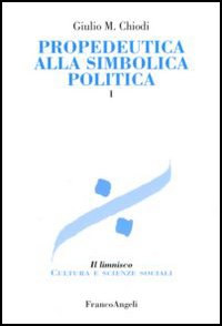 Propedeutica alla simbolica politica