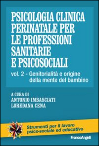Psicologia clinica perinatale per le professioni sanitarie e psicosociali