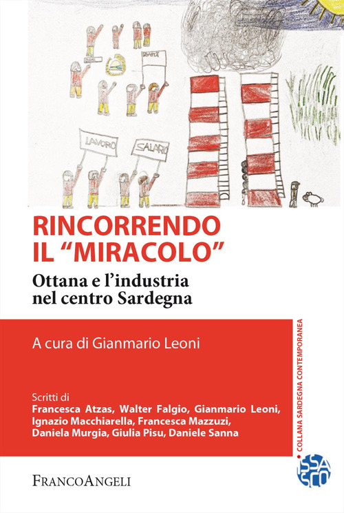 Rincorrendo il &laquo;miracolo&raquo;. Ottana e l'industria nel centro Sardegna