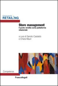 Store management. Il punto vendita come piattaforma relazionale