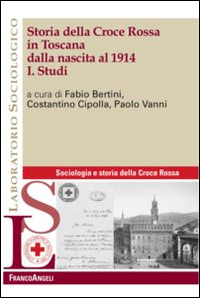 Storia della Croce Rossa in Toscana dalla nascita al 1914