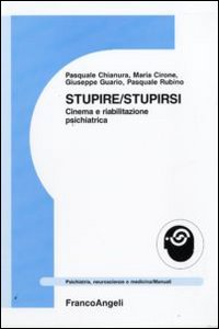 Stupire/stupirsi. Cinema e riabilitazione psichiatrica