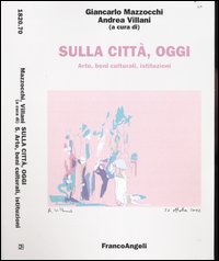Sulla città, oggi