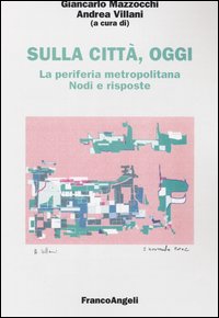 Sulla città, oggi