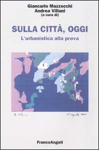 Sulla città, oggi