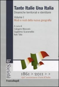 Tante Italie una Italia. Dinamiche territoriali e identitarie