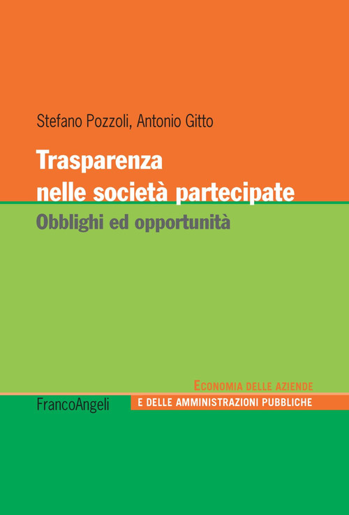 Trasparenza nelle societ&agrave; partecipate. Obblighi ed opportunit&agrave;