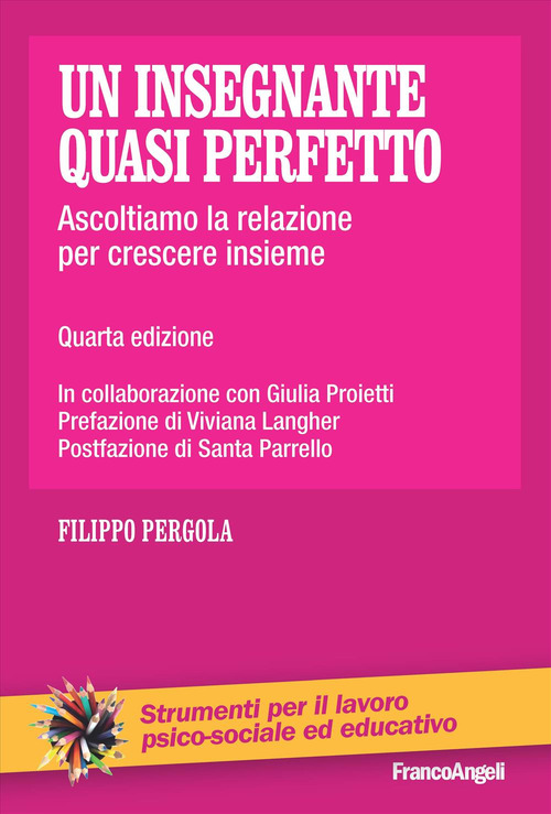 Un insegnante quasi perfetto. Ascoltiamo la relazione per crescere insieme