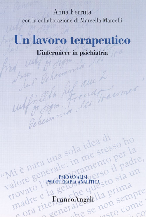 Un lavoro terapeutico. L'infermiere in psichiatria