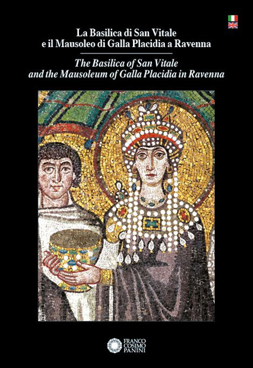 Basilica di San Vitale e il Mausoleo di Galla Placidia a Ravenna-The Basilica of San Vitale and the Mausoleum of Galla Placidia in Ravenna
