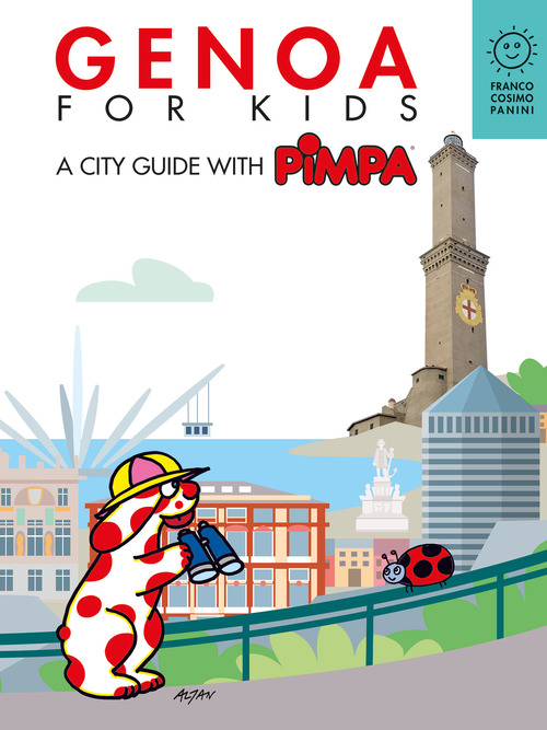 Genova for kids. A city guide with Pimpa