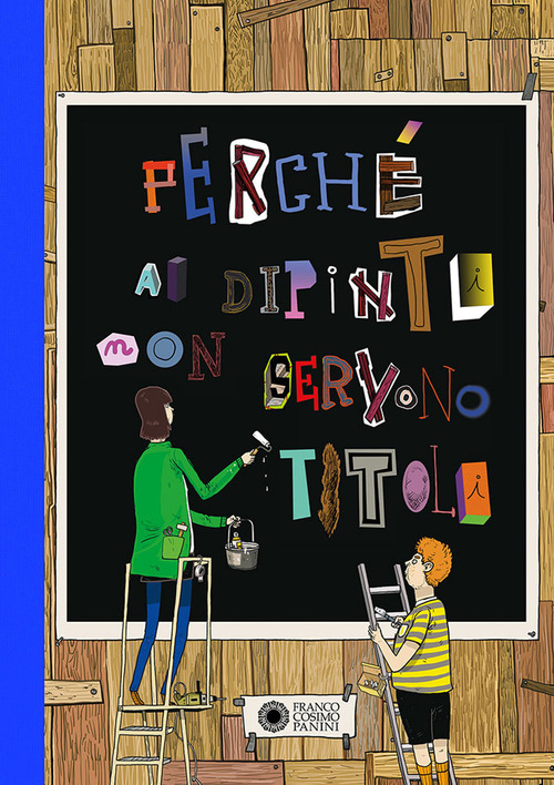 Perch&eacute; ai dipinti non servono titoli