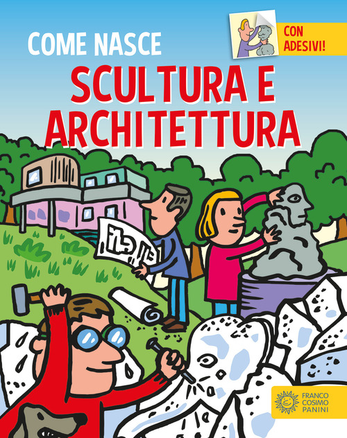 Scultura e architettura. Con adesivi