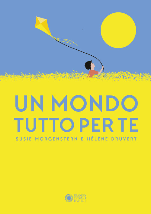 Un mondo tutto per te