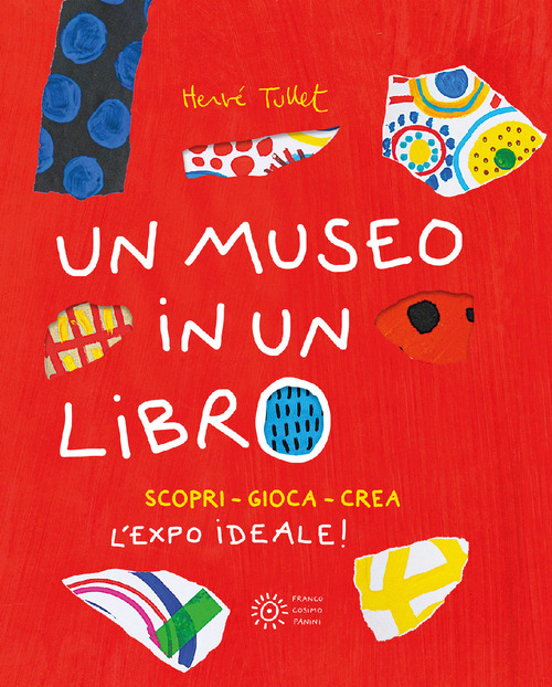 Un museo in un libro. Scopri. Gioca. Crea l'Expo ideale!