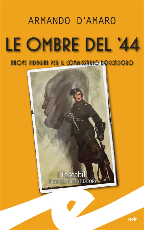 Le ombre del '44. Nuove indagini per il commissario Boccadoro