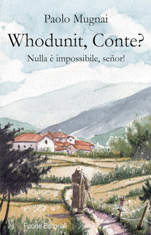 Whodunit, Conte? Nulla &egrave; impossibile, se&ntilde;or!