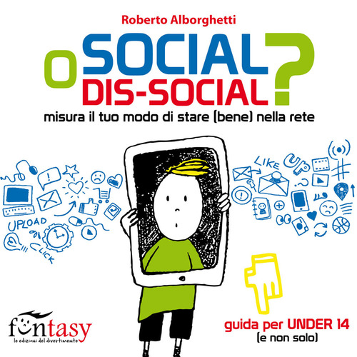 Social o dis-social? Misura il tuo modo di stare (bene) nella rete