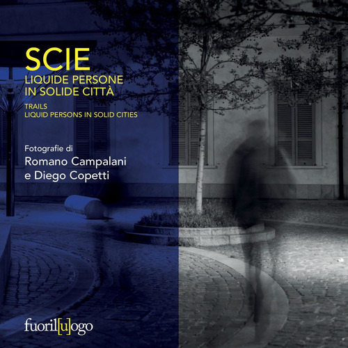 Scie. Liquide persone in solide citt&agrave;. Ediz. italiana e inglese