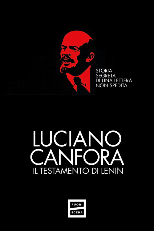 Il testamento di Lenin. Storia segreta di una lettera non spedita