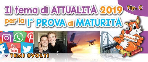 Furbix. Il tema di attualit&agrave; 2019 per la 1&ordf; prova di maturit&agrave;. Tipo C