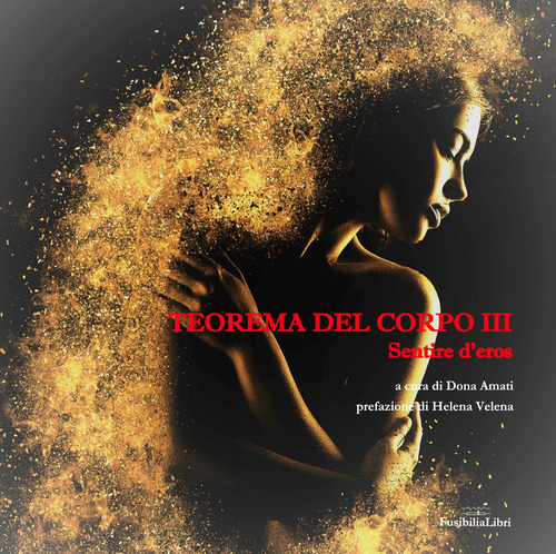 Sentire d'eros. Teorema del corpo