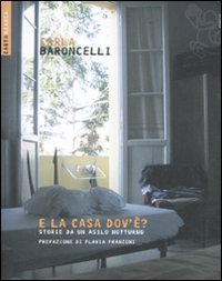 E la casa dov'&egrave;? Storie da un asilo notturno