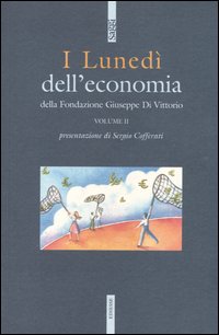 I luned&igrave; dell'economia della Fondazione Giuseppe di Vittorio