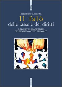 Il fal&ograve; delle tasse e dei diritti