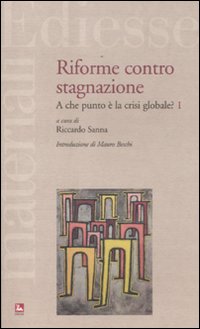 Riforme contro stagnazione. A che punto &egrave; la crisi globale?