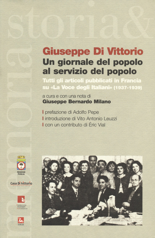 Un giornale del popolo al servizio del popolo. Tutti gli articoli pubblicati in Francia su &laquo;La voce degli italiani&raquo; (1937-1939)