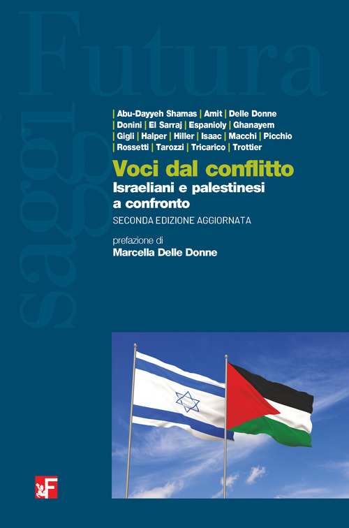 Voci dal conflitto. Israeliani e palestinesi a confronto