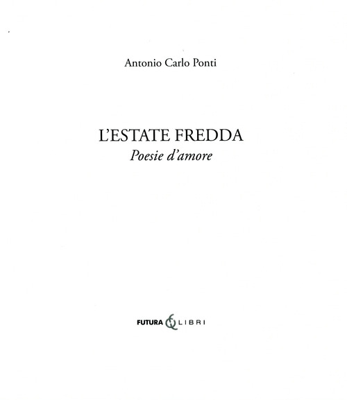 L'estate fredda. Poesie d'amore