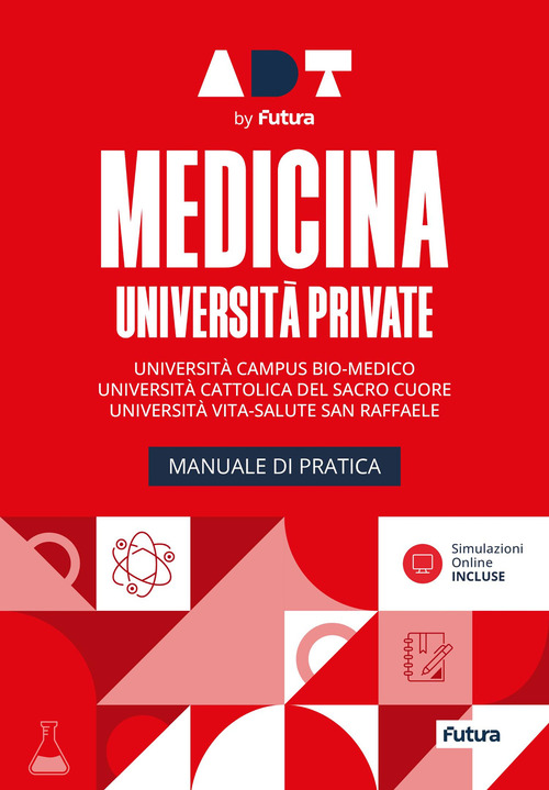 Accademia dei test. Medicina università private. Manuale di pratica